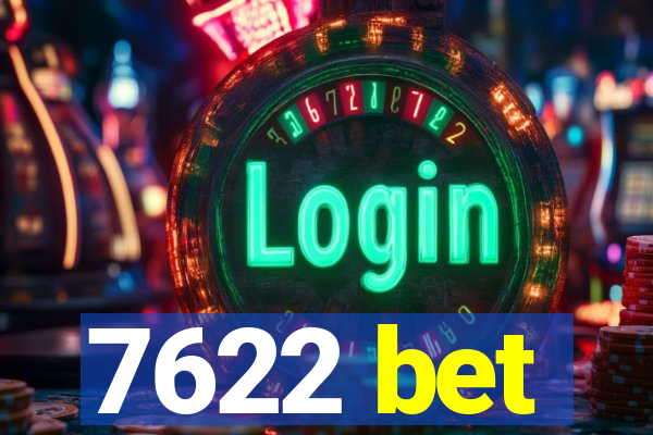 7622 bet